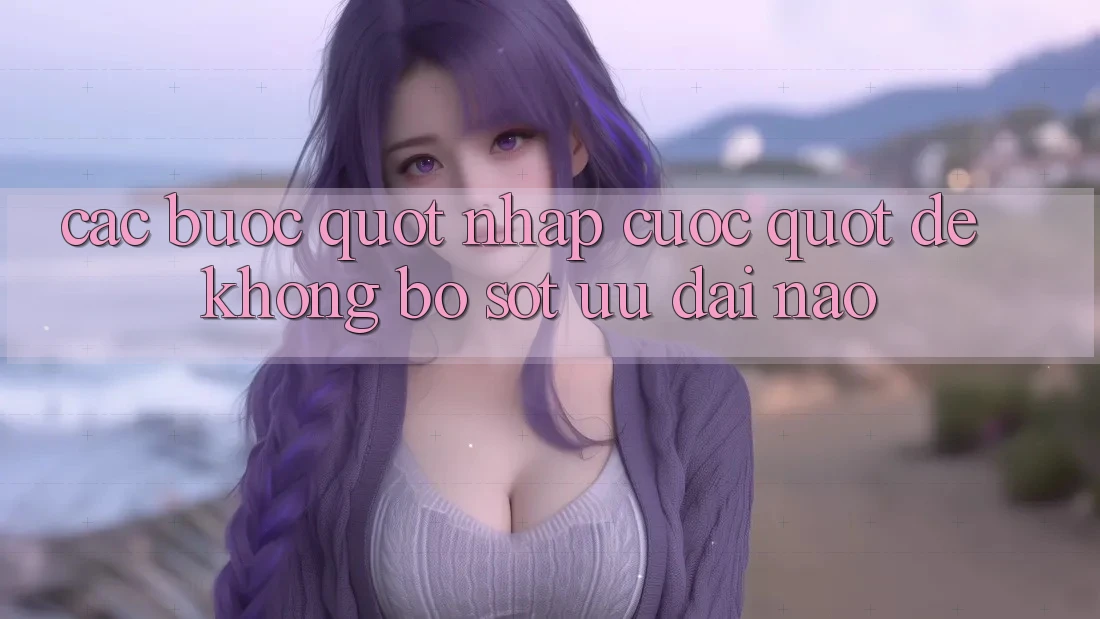 Các bước " nhập cuộc" để không bỏ sót ưu đãi nào