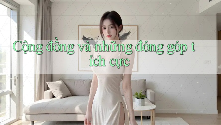 Cộng đồng và những đóng góp tích cực