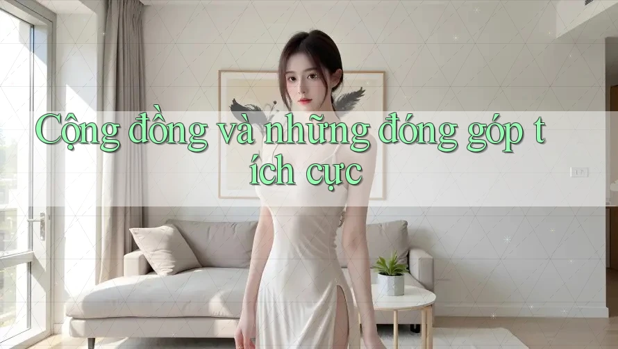Cộng đồng và những đóng góp tích cực